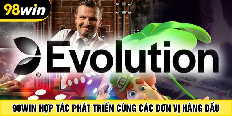 98Win hợp tác phát triển cùng các đơn vị hàng đầu