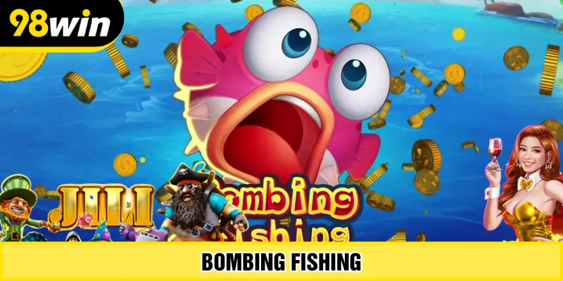 Bombing Fishing