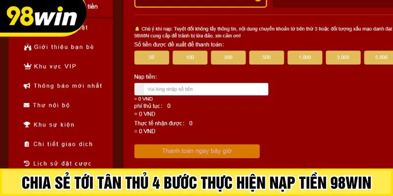 Chia sẻ tới tân thủ 4 bước thực hiện nạp tiền 98Win