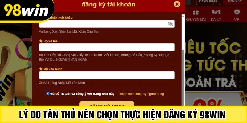 Lý do tân thủ nên chọn thực hiện đăng ký 98Win 