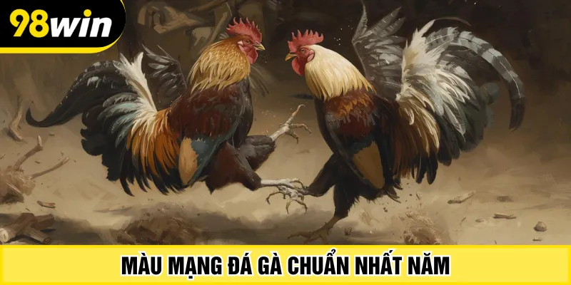 Màu Mạng Gà Đá