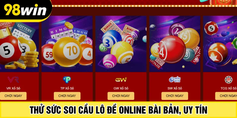 Thử sức soi cầu lô đề online bài bản, uy tín