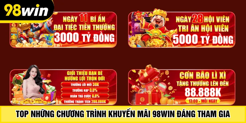 Top những chương trình khuyến mãi 98win đáng tham gia