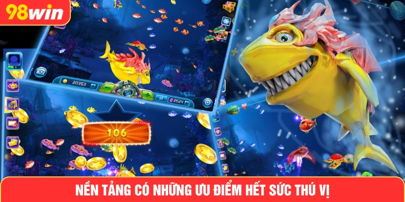 Nền tảng có những ưu điểm hết sức thú vị