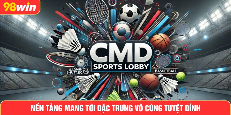 Nền tảng mang tới đặc trưng vô cùng tuyệt đỉnh
